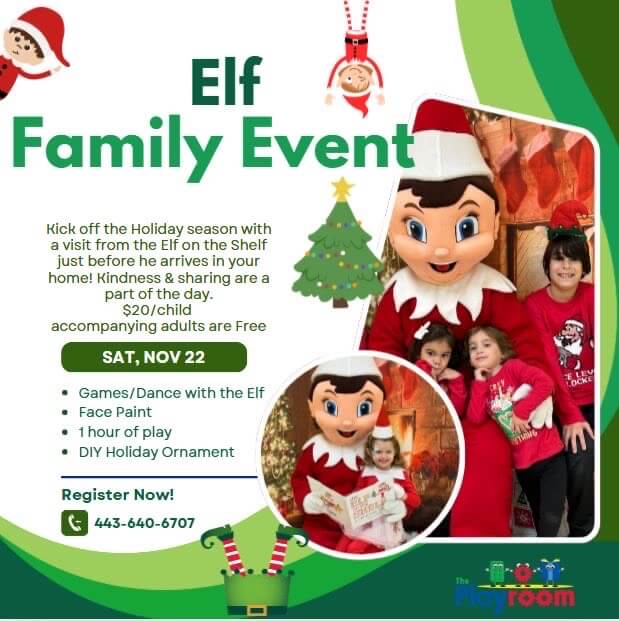 This flyer has all the details for the Elf Family Event at The Playroom on November 22 9-12 PM. All details for the event are included in the description for this post.