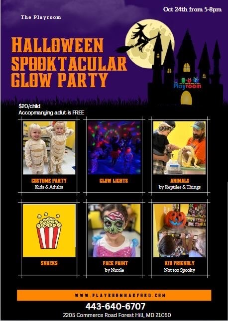 Halloween Spooktacular Glow Party at The Playroom on 2205 Commerce Rd. Forest Hill, MD 21050. $20/child, accompanying adult is free. Costume party, animals, snacks, face paint at this not-too-spooky family event