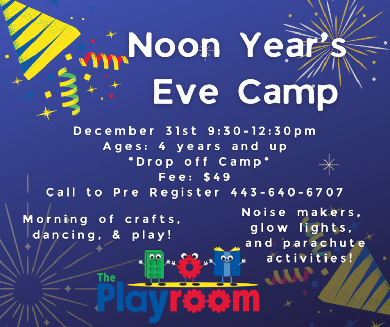 Noon Year's Eve drop-off camp for ages 4 and up at The Playroom in Harford County, MD. December 31 from 9:30 AM to 12:30 PM