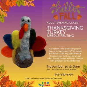 needle felting thanksgiving turkey adult art class event info. click the image for the event details in text.