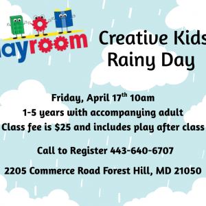 Creative Kids April Showers Rainy Day theme at The Playroom in Forest Hill, Maryland on Friday, April 17, 2026 at 10 AM