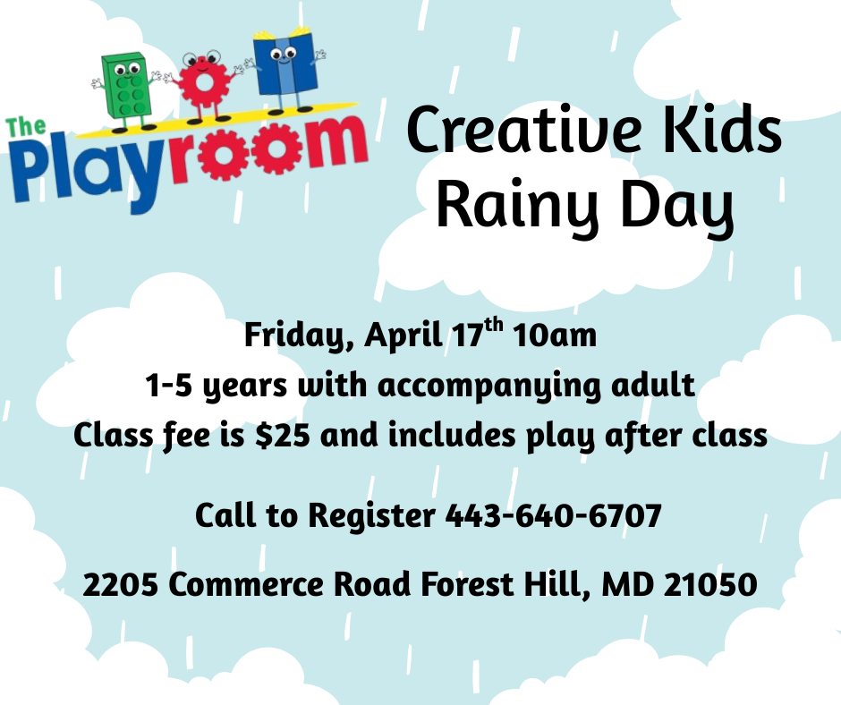 Creative Kids April Showers Rainy Day theme at The Playroom in Forest Hill, Maryland on Friday, April 17, 2026 at 10 AM