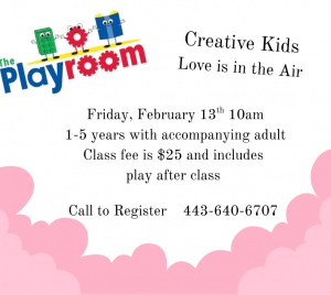 The Playroom's Creative Kids class Valentine's Theme event info for Friday, February 13. Click to visit the website with more event info in text format