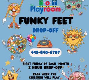 Funky Feet drop-off camp event info. Ages 3-5 First Friday of each month at The Playroom in Forest Hill. Call 443-640-6707 to register!